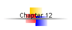 Chapter 12