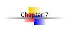 Chapter 7