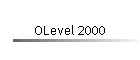 OLevel 2000