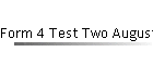 Form 4 Test Two August  2004.htm